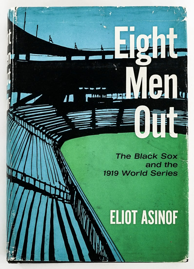 Eliot Asinof - Eight Men Out [Black Sox 1919] (1 of 7)