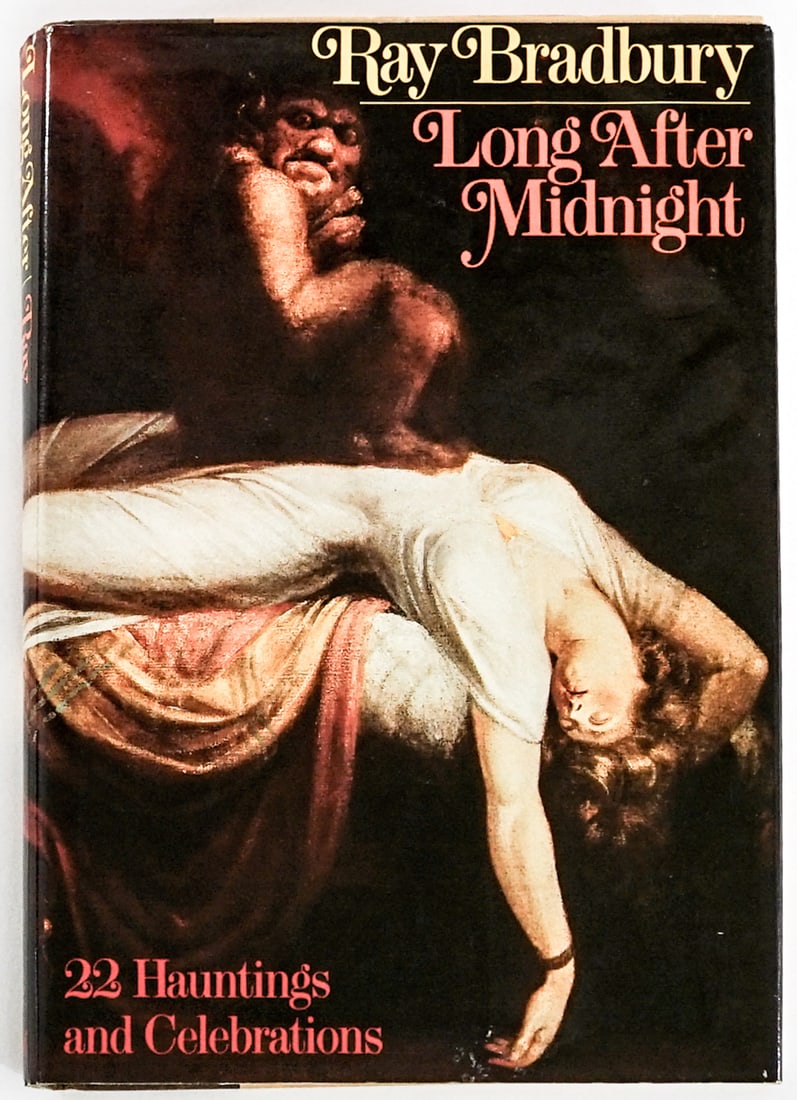 Long After Midnight by Ray Bradbury SIGNED 1st: Long After Midnight by Ray Bradbury. Signed on title page. Alfred A. Knopf 1976 1st with unclipped dust jacket. 271 pp. Two-tone covers. Book measures 8.625 in. H x 6 in. W x 1.125 in D for shipping p
