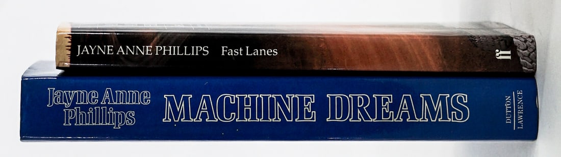 Jayne Anne Phillips (2) SIGNED Books: 1) Fast Lanes. Faber and Faber 1987 1st UK with unclipped dust jacket. 148 pp. Black covers. 2) Machine Dreams. E. P. Dutton / Seymour Lawrence 1st with unclipped dust jacket. 331 pp. Two-tone
