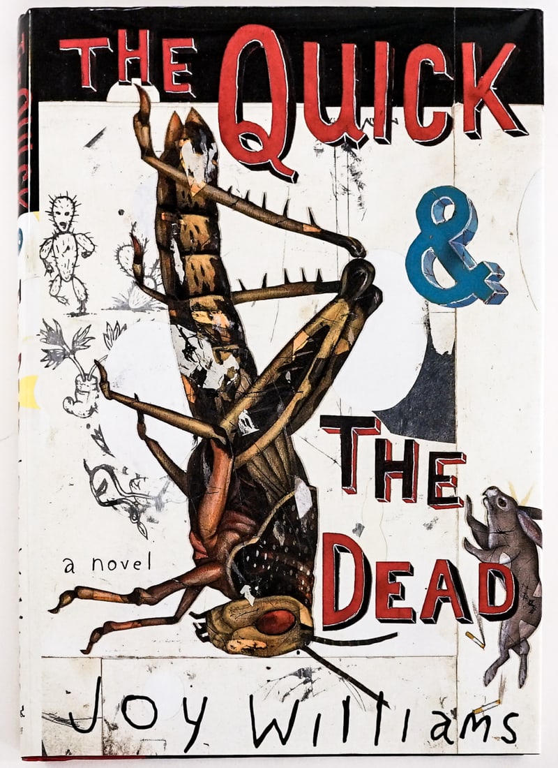Joy Williams - The Quick & The Dead SIGNED: The Quick and the Dead by Joy Williams signed on title page. Alfred A. Knopf 2000 1st with unclipped dust jacket. Two-tone covers. Book lot measures 9.5 in. H x 6.75 in. W x 1.25 in. D for shipping
