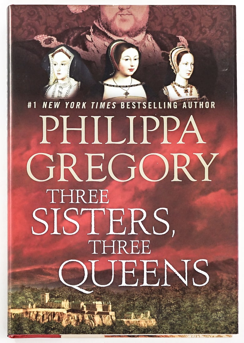 Three Sisters, Three Queens - Philippa Gregory (1 of 9)