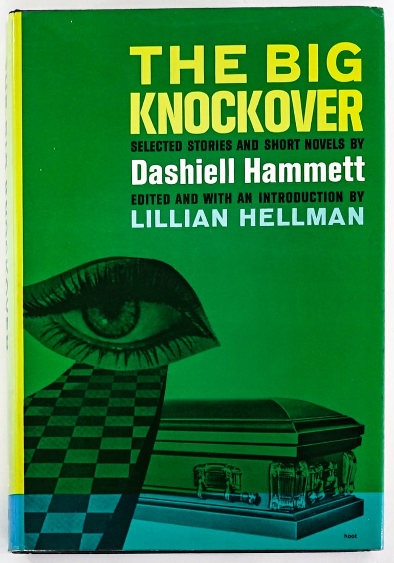 The Big Knockover - Dashiell Hammett 1st 1st 1966: The Big Knockover, Selected Stores and Short Novels by Dashiell Hammett. Random House 1966 1st edition, 1st printing with unclipped dust jacket. 355 pp. Black covers. Book lot measures 8.5 in. H x 6 i