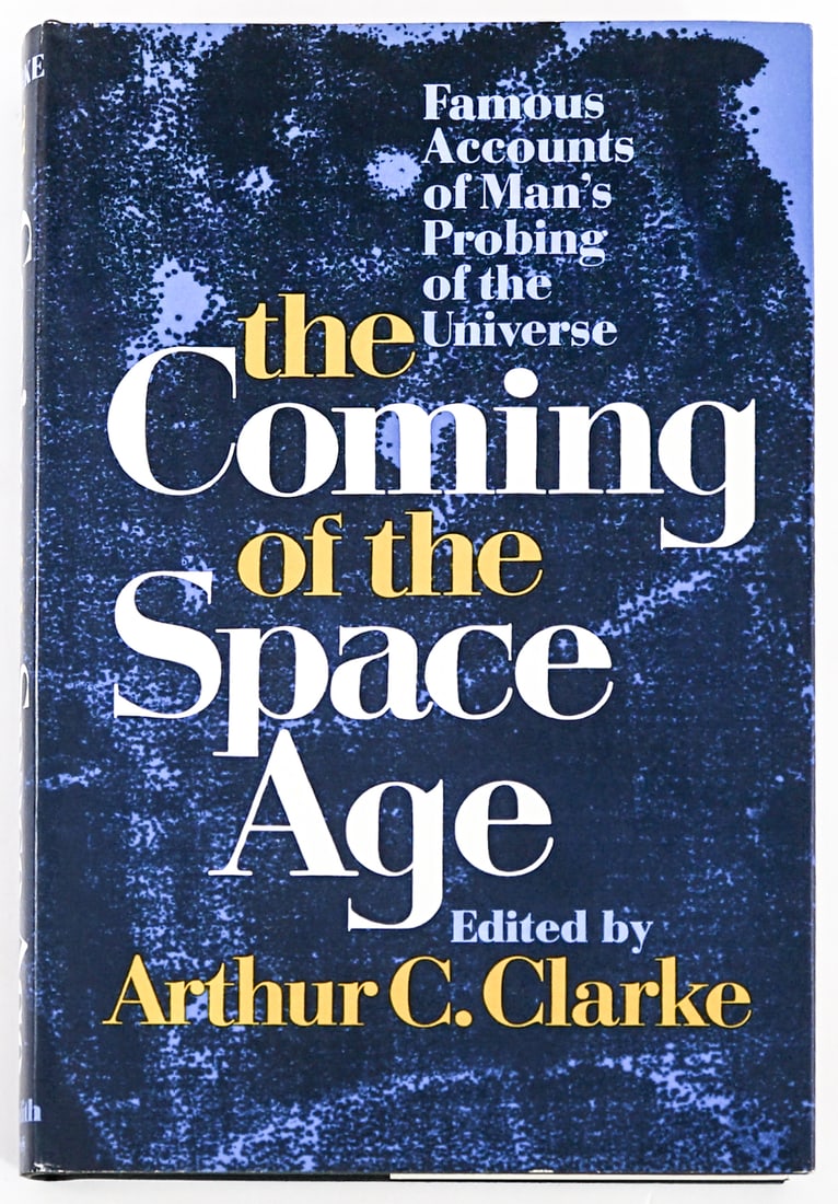 Coming of the Space Age - Arthur C. Clarke SIGNED (1 of 9)