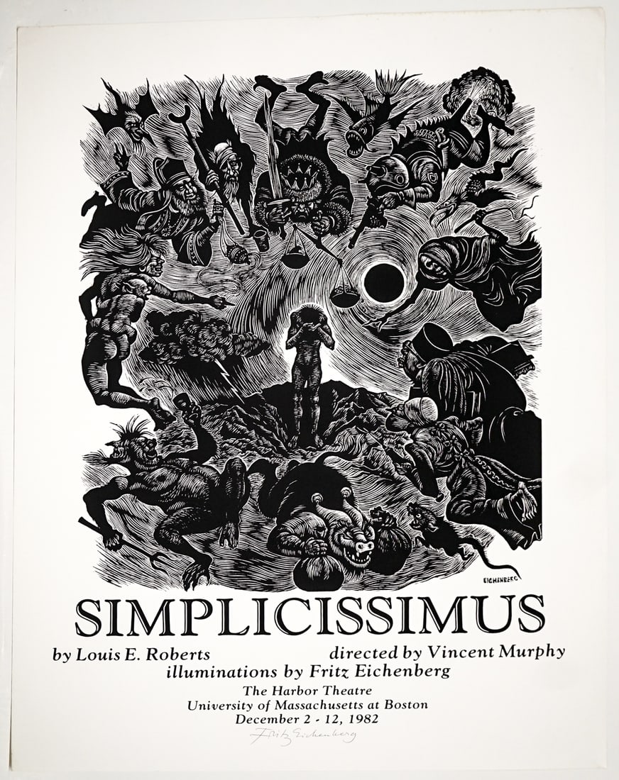 Fritz Eichenberg 1982 Exhibition Poster SIGNED: Fritz Eichenberg (German-American, 1901-1990) woodcut The Harbor Theatre, University of Massachusetts at Boston 1982 theatre poster 'Simplicissimus' pencil signed by Eichenberg. Poster measures 34.5 x