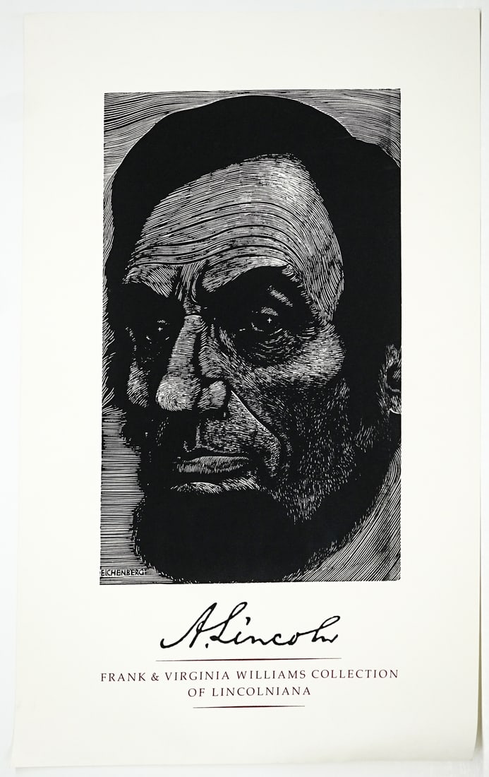 Lincolniana Exhibit Poster [Fritz Eichenberg]: Abraham Lincoln exhibit poster: Frank and Virginia Williams Collection of Lincolniana. Fritz Eichenberg woodcut plate signed lower left. Measures 29 x 17.875 in. SHIP'S ROLLED IN TUBE. Unframed, loose