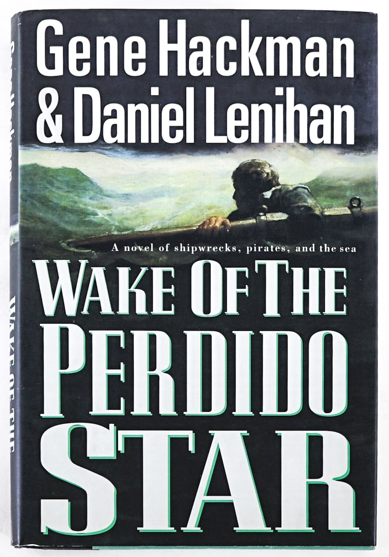 Gene Hackman - Perdido Star SIGNED 1999: Wake of the Perdido Star by Gene Hackman and Daniel Lenihan. Signed by both. Inscribed. New Market Press. 1999 with unclipped dust jacket. Two-tone covers. Lot measures 9.5 in. H x 6.5 in. W x 1.25 in