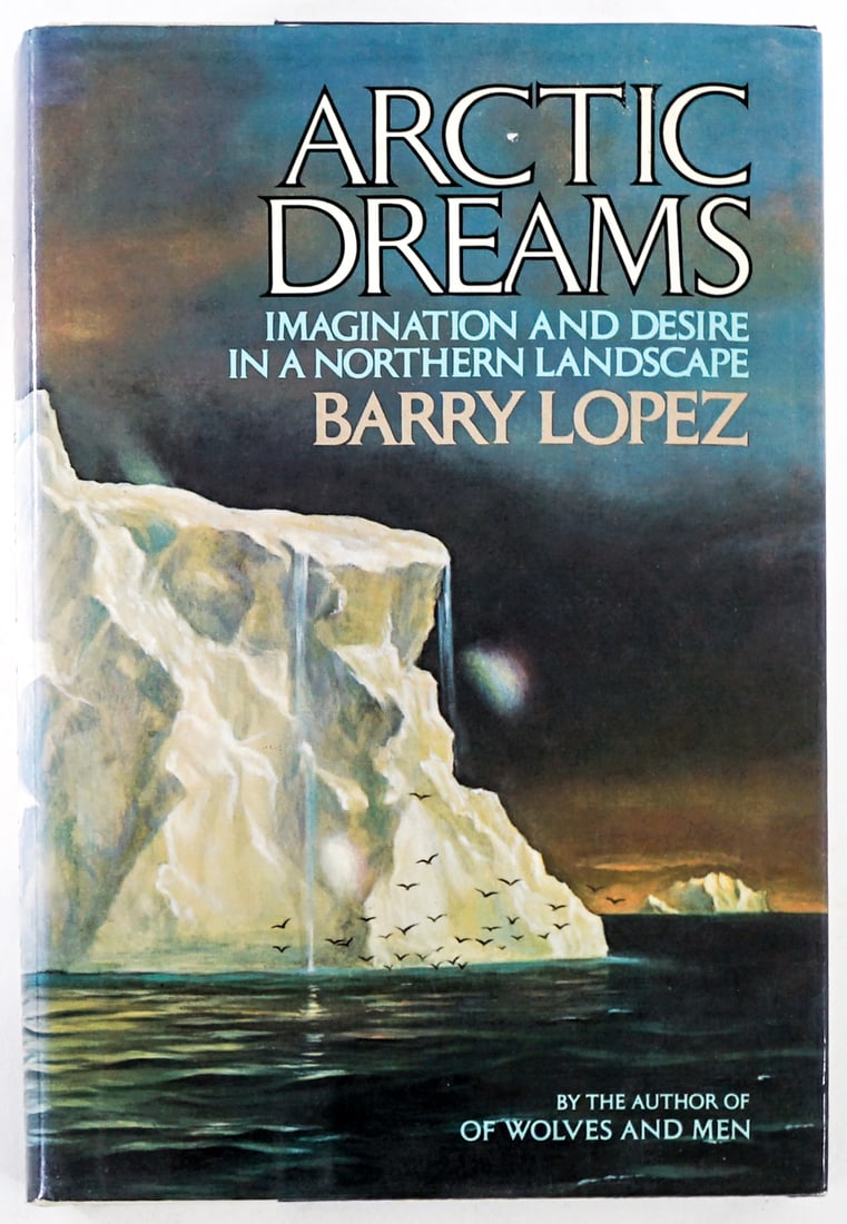 Arctic Dreams by Barry Lopez SIGNED: Arctic Dreams by Barry Lopez signed with inscription on title page. Charles Scribner's 1986 with unclipped dust jacket. Lot measures 9.5 in. H x 6.5 in. W x 1.75 in. D for shipping purposes only. The