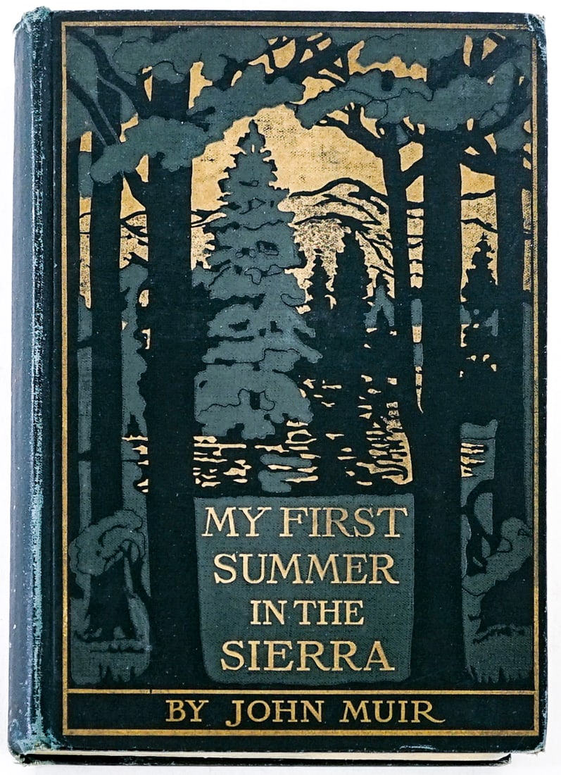 My First Summer in the Sierra -John Muir 1st 1911: My First Summer in the Sierra - With Illustration from Drawings made by the author in 1869 by John Muir. Houghton Mifflin 1911 first edition. Owner inscription on front endsheet. 353 pp. Illustrated. 