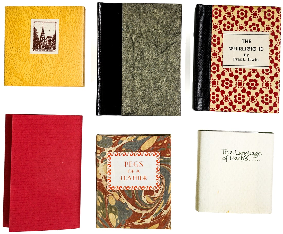 Miniature (6) Books [Assorted Topic]: Includes: The Language of Herbs #62/150 Illustrator Signed; A Boston Cordial 1981; The Whirligig ID by Frank Irwin limited to 150 copies; Pigs of a Feather 1979 numbered 57 of 100 copies; American Wha