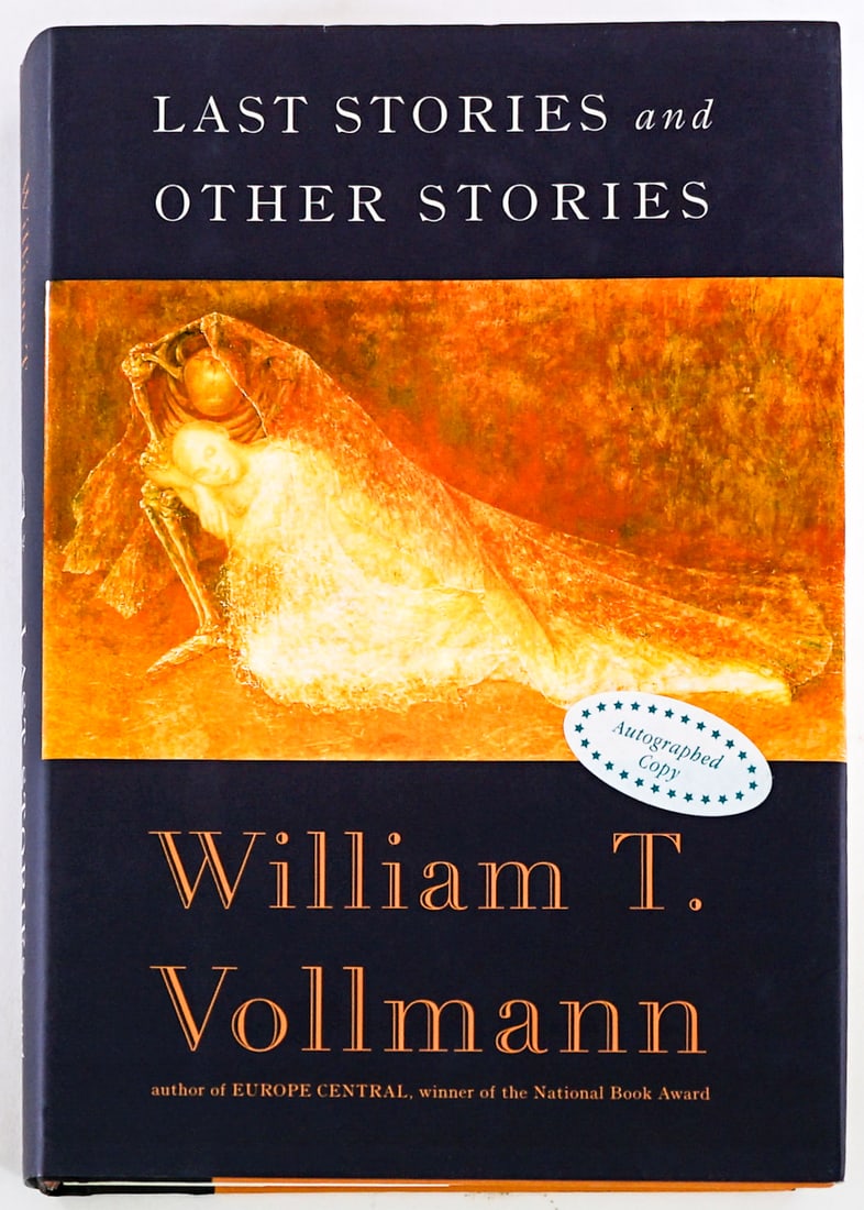 Last Stories and Other Stories by Vollmann SIGNED: Last Stories and Other Stories by William T. Vollmann. Signed on title page. Viking 2014 with unclipped dust jacket. Lot measures 9.5 in. H x 6.75 in. W x 1.75 in. D for shipping purposes only. The ab
