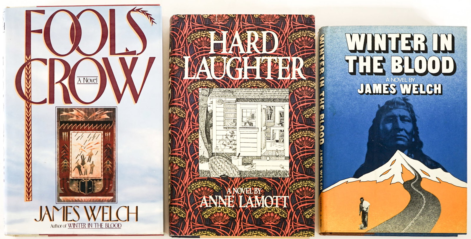 Author SIGNED (3) Books [Montana]: 1) Hard Laughter by Anne Lamott. Viking 1980 1st with clipped dust jacket. 2) Winter in the Blood by James Welch. Harper and Row 1974 1st with unclipped dust jacket. 3) Fools Crow by James Welch. Viki