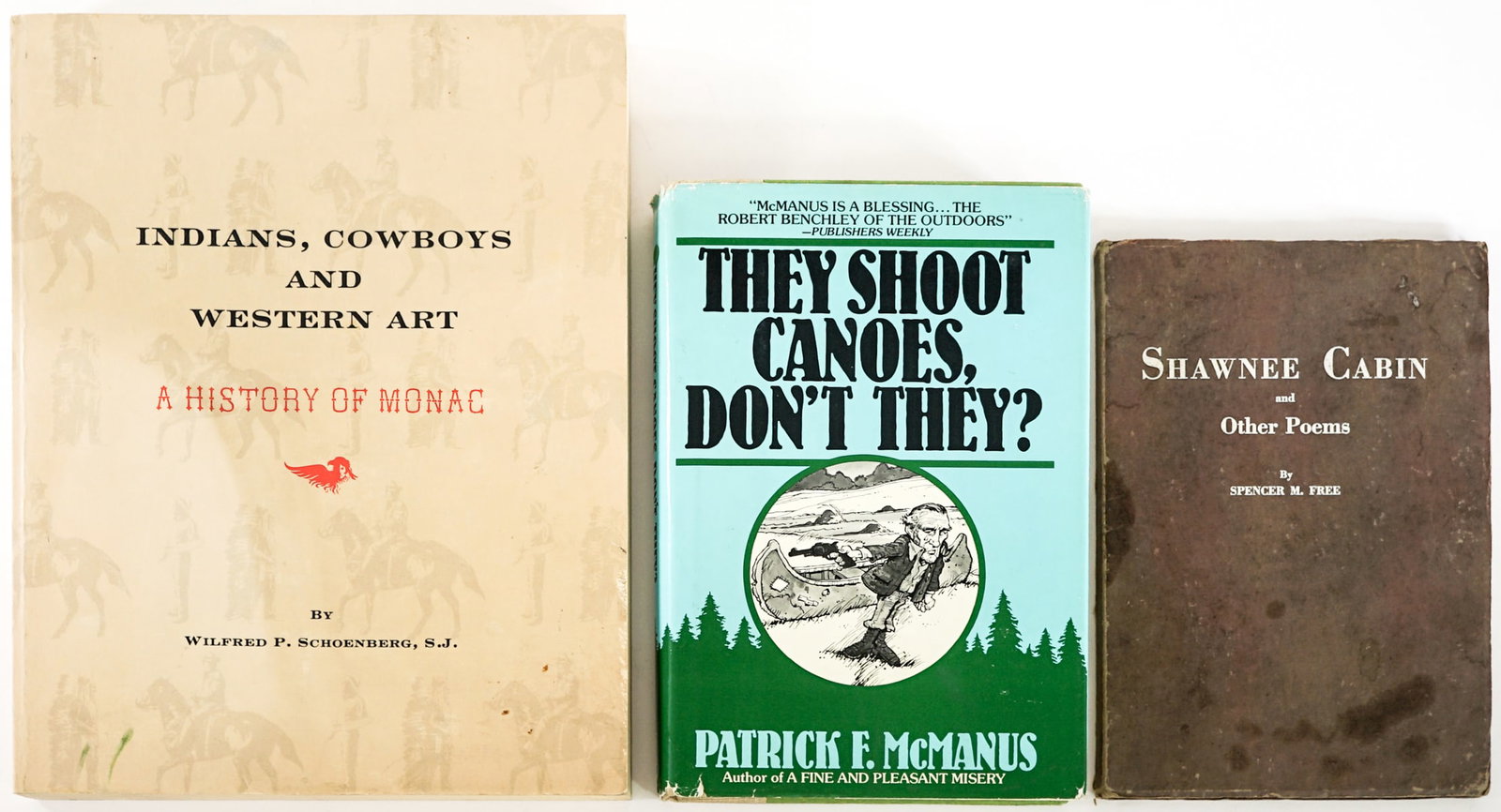 Author SIGNED w/ Inscription (3) Books: 1) Softcover Shawnee Cabin and Other Poems by Spencer M. Free. International Journal of Surgery Co. 1931. 2) Softcover Indians. Cowboys and Western Art. A History of Monac by Wilfred P Schoenberg. Spo