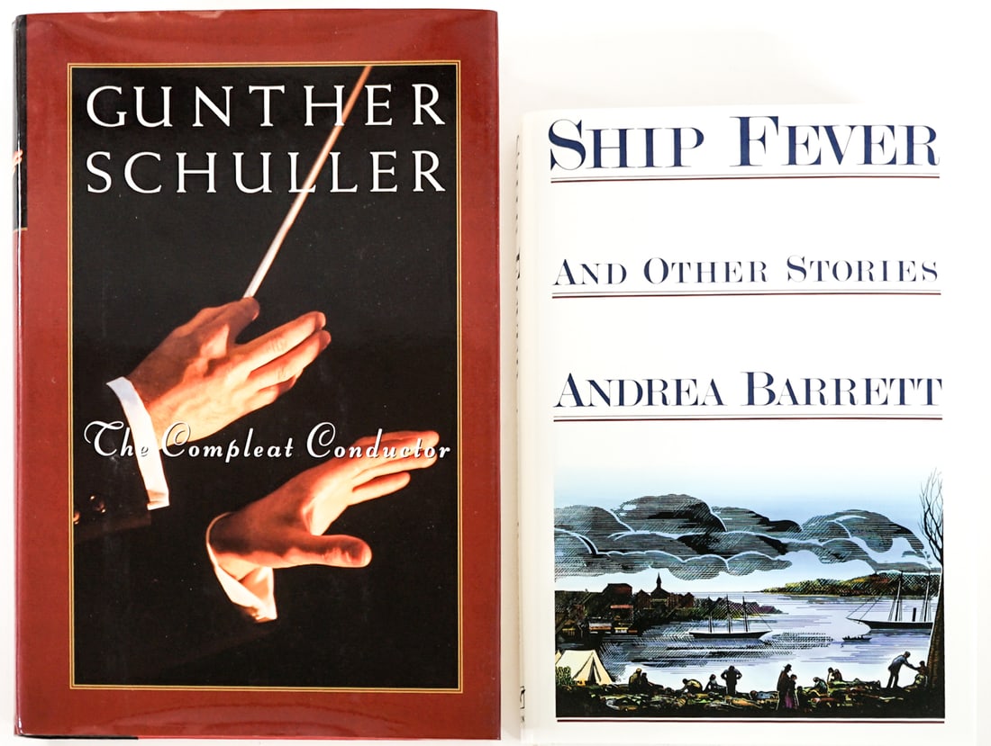 Author SIGNED (2) Books: 1) The Compleat Conductor by Gunther Schuller. Oxford 1997 with unclipped dust jacket. 2) Ship Fever and Other Stories by Andrea Barrett. W. W. Norton 1996 1st with unclipped dust jacket. Lot measures