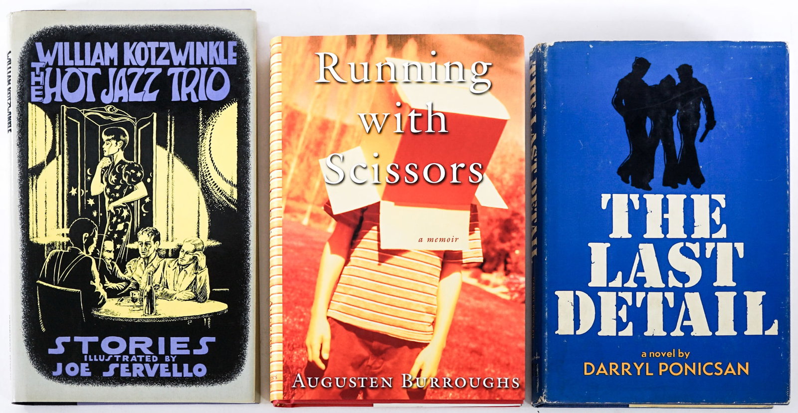 Author SIGNED (3) Books: 1) The Hot Jazz Trio by William Kotzwinkle signed on title page. Houghton Mifflin 1989 with unclipped dust jacket, 2) The Last Detail by Darryl Ponicsan signed on title page. The Dial Press. 1970 1st 