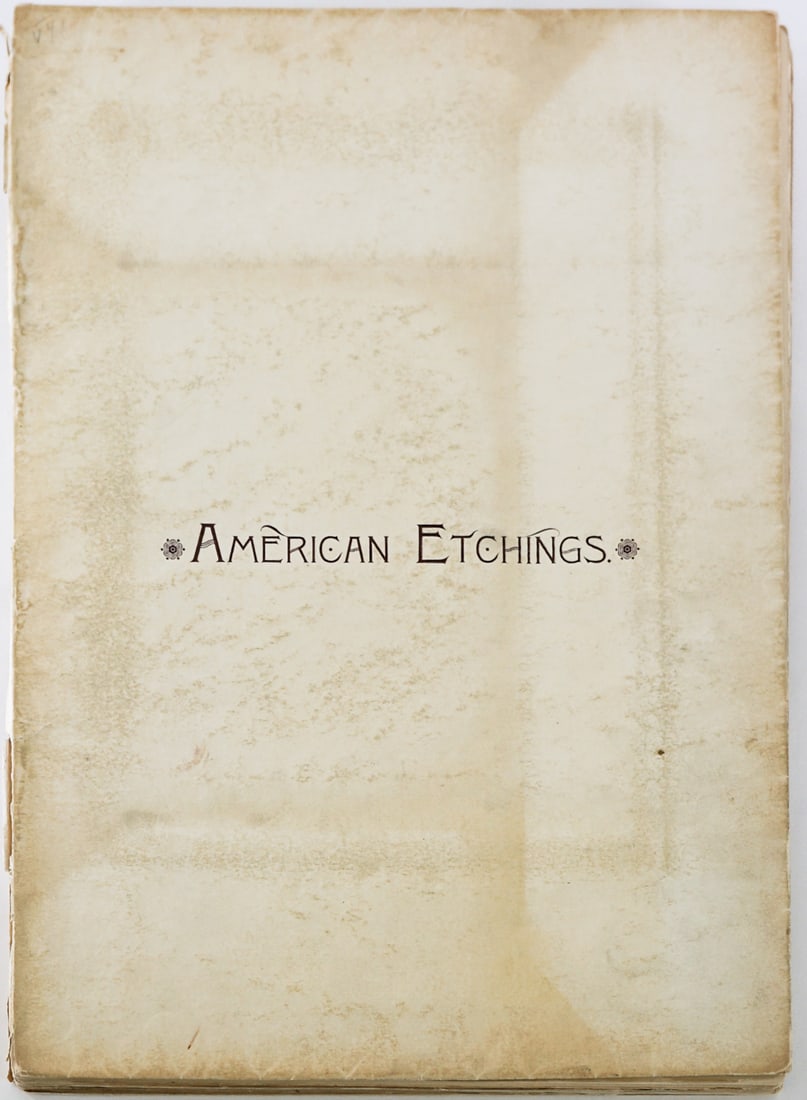 American Etchings - Koehler 1886 #203/350: S. R. Koehler's American Etchings Boston: Estes and Lauriat, 1886 numbered 203 of 350 copies. The portfolio includes prints by William Merritt Chase, Mary Nimmo Moran, George Loring Brown, Otto Bacher