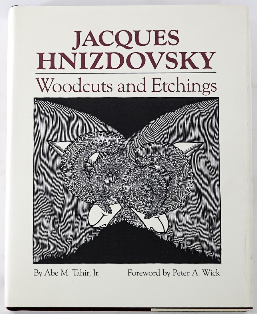Jacques Hnizdovsky Woodcuts and Etchings by Tahir: Jacques Hnizdovsky (Ukrainian/American 1915-1985) Woodcuts and Etchings by Abe M. Tahir, Jr. Pelican Publishing Company, Gretna, Louisiana 1987 with unclipped dust jacket. Burgundy cloth covers. 262