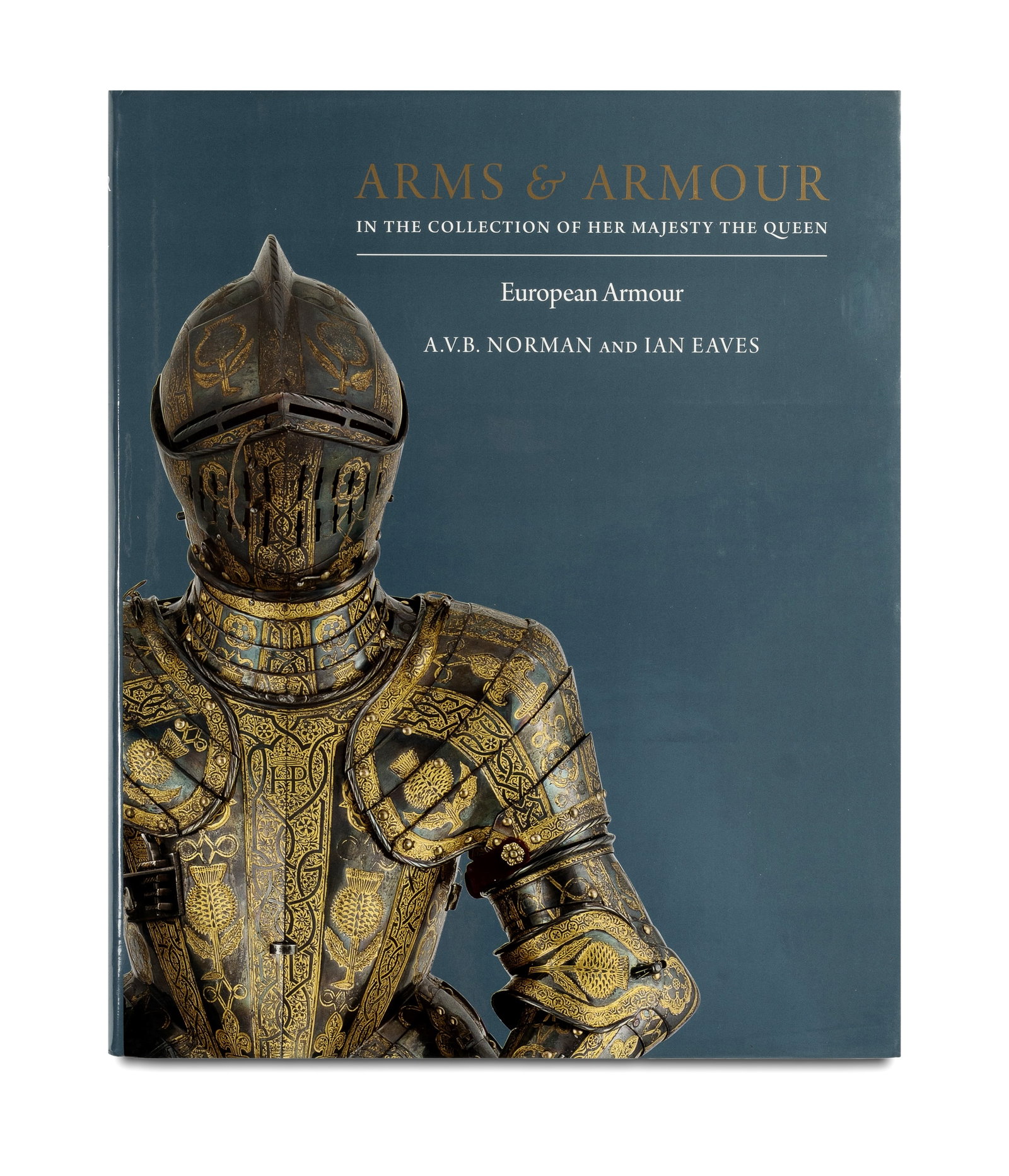 BOOK, Norman, A.V.B. & Eaves, Ian 'Arms and Armour in the Collection of Her Majesty the Queen:: BOOK, Norman, A.V.B. & Eaves, Ian 'Arms and Armour in the Collection of Her Majesty the Queen: European Armour' Royal Collection Trust London 2016, cloth hardcover with dust wrapper. (31x25cm) PROVENA