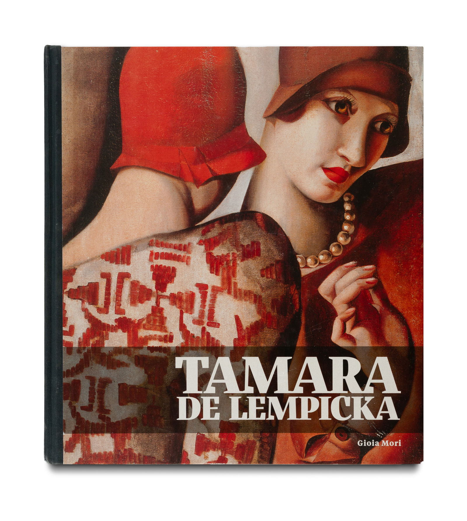 BOOK, Tamara De Lempicka (1898-1900): BOOK, Tamara De Lempicka (1898-1900) 'Tamara De Lempicka' by Gioia Mori, published by 24 ORE Cultura Milan for the 2015 Exhibition at the Palazzo Chiablese, Turin, illustrated hardcover with cloth spi