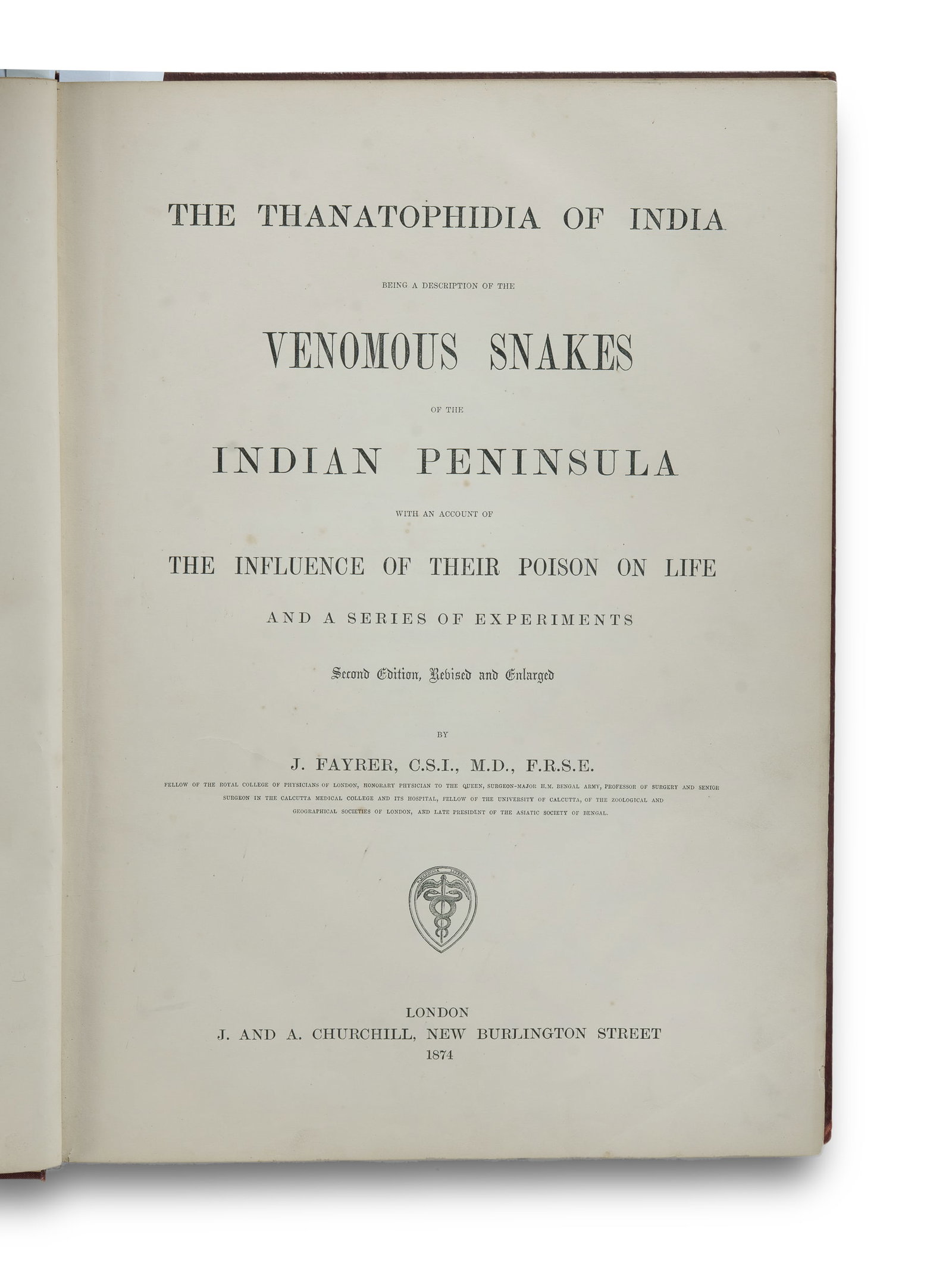Sir Joseph Fayrer's 1874 Edition of 'The Thanatophidia of India' regarding Venomous Snakes of India. (1 of 5)