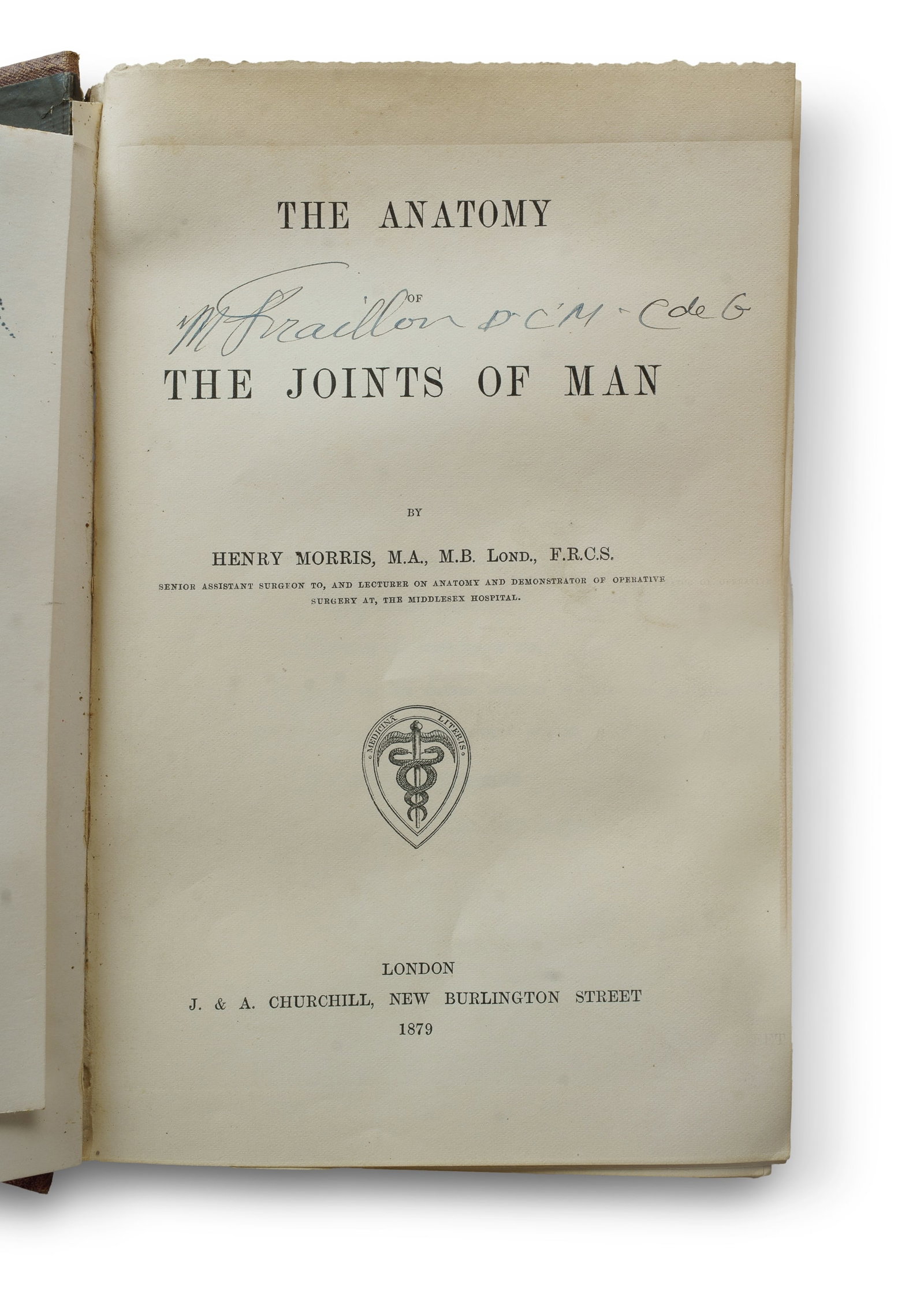 Rare Edition of Sir Henry Morris' 'The Anatomy of the Joints of Man', 1879 displaying a printed: Rare Edition of Sir Henry Morris' 'The Anatomy of the Joints of Man', 1879 displaying a printed anatomical error Morris, Sir Henry (1844-1926) 'The Anatomy of the Joints of Man' LONDON: J&A Churchill,