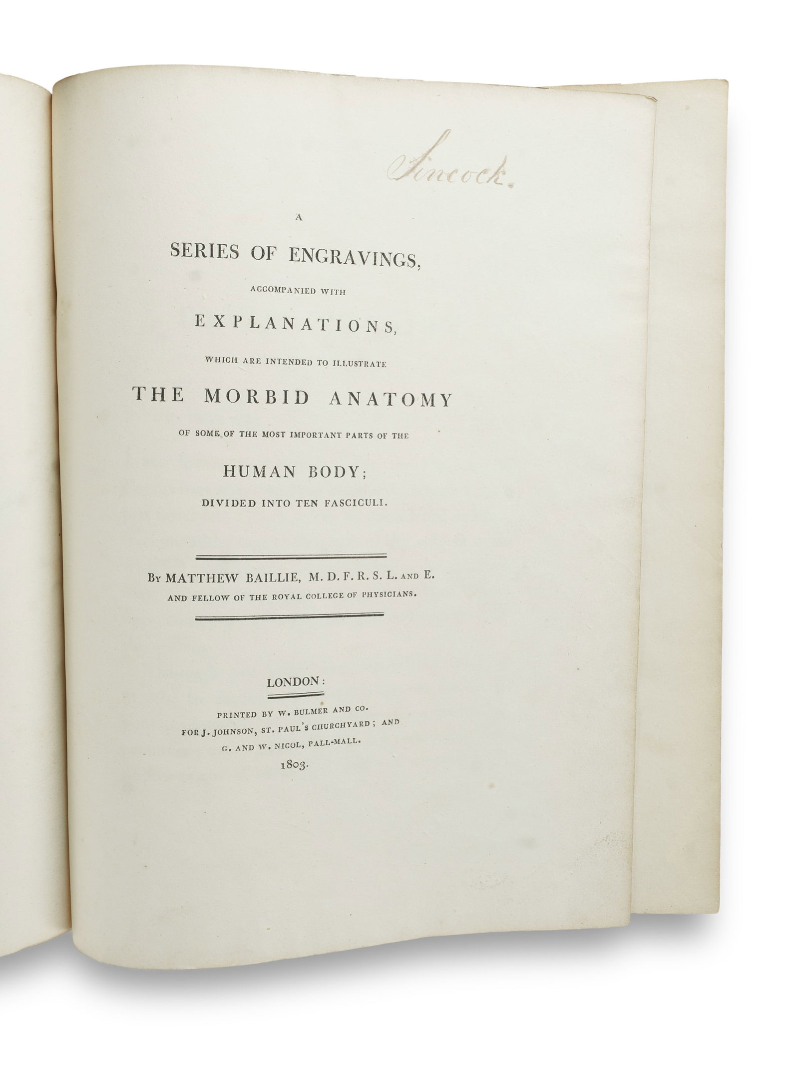 Matthew Baillie's 1803 Edition of 'Morbid Anatomy' (1 of 3)