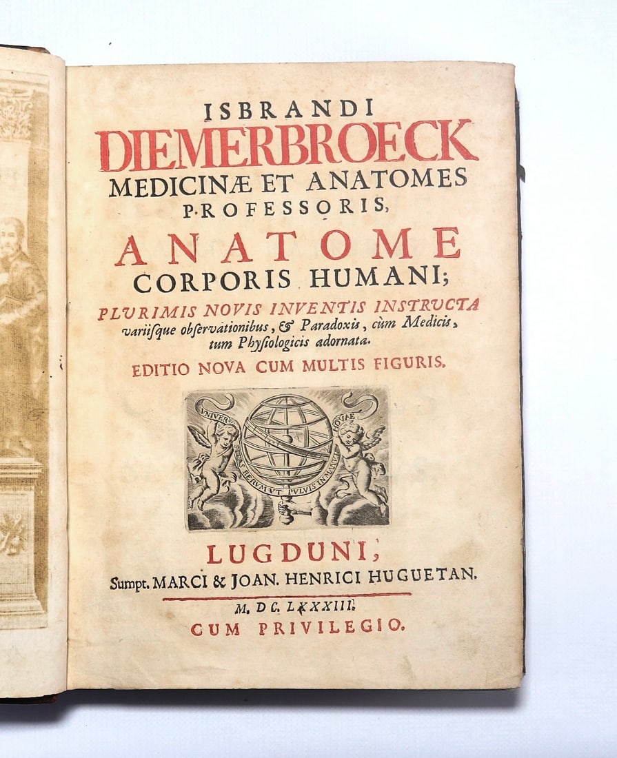 DIEMERBROECK, Ysbiand van. Anatome Corporis Humani: Plurimis Novis Inventis Instructa.: DIEMERBROECK, Ysbiand van. Anatome Corporis Humani: Plurimis Novis Inventis Instructa. Pub. LUGDUNI: Sumpt, Marci & Joan, Henrici Huguetan. M. DC. LXXXIII. [1683]. Collation, 4° ã4 e4 A-4G4 4H2 ($1-