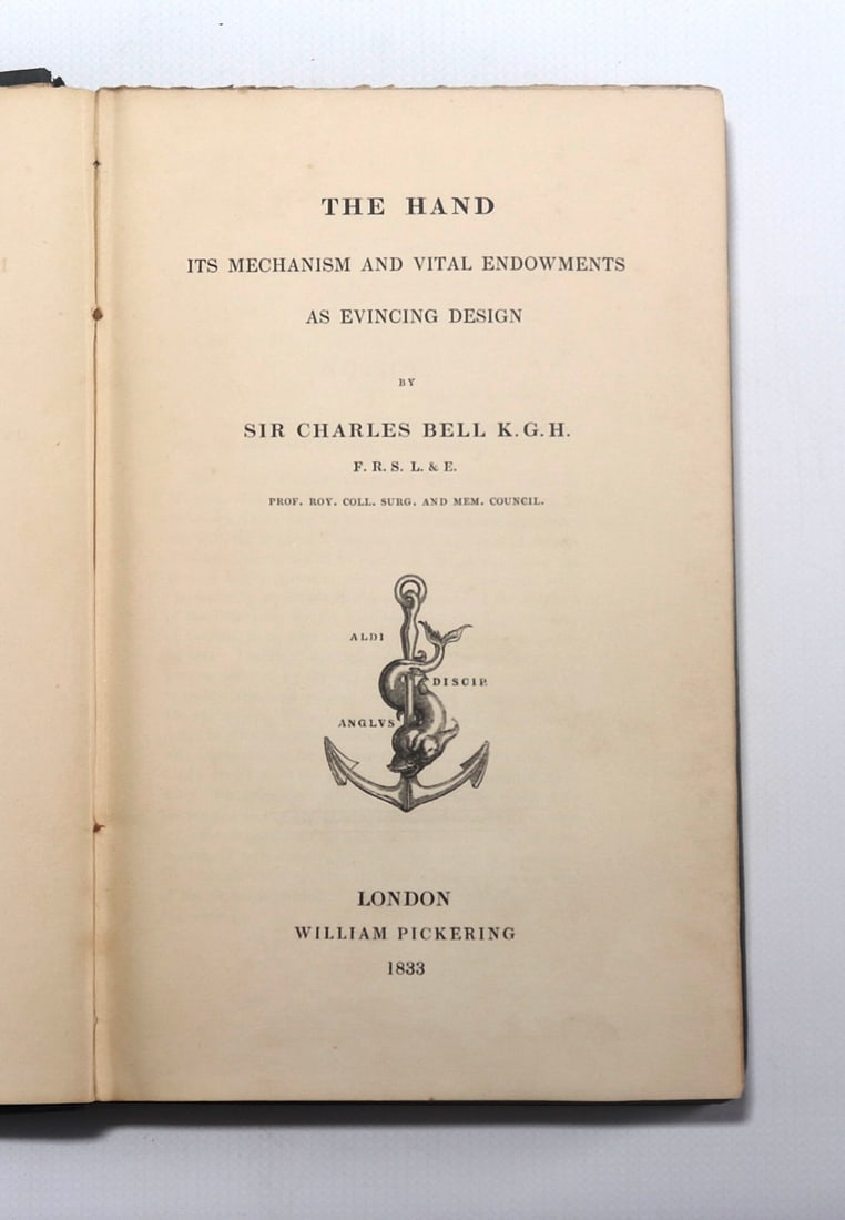 BELL, Sir Charles. The Hand, Its Mechanism and Vital Endowments as Evincing Design. (1 of 4)