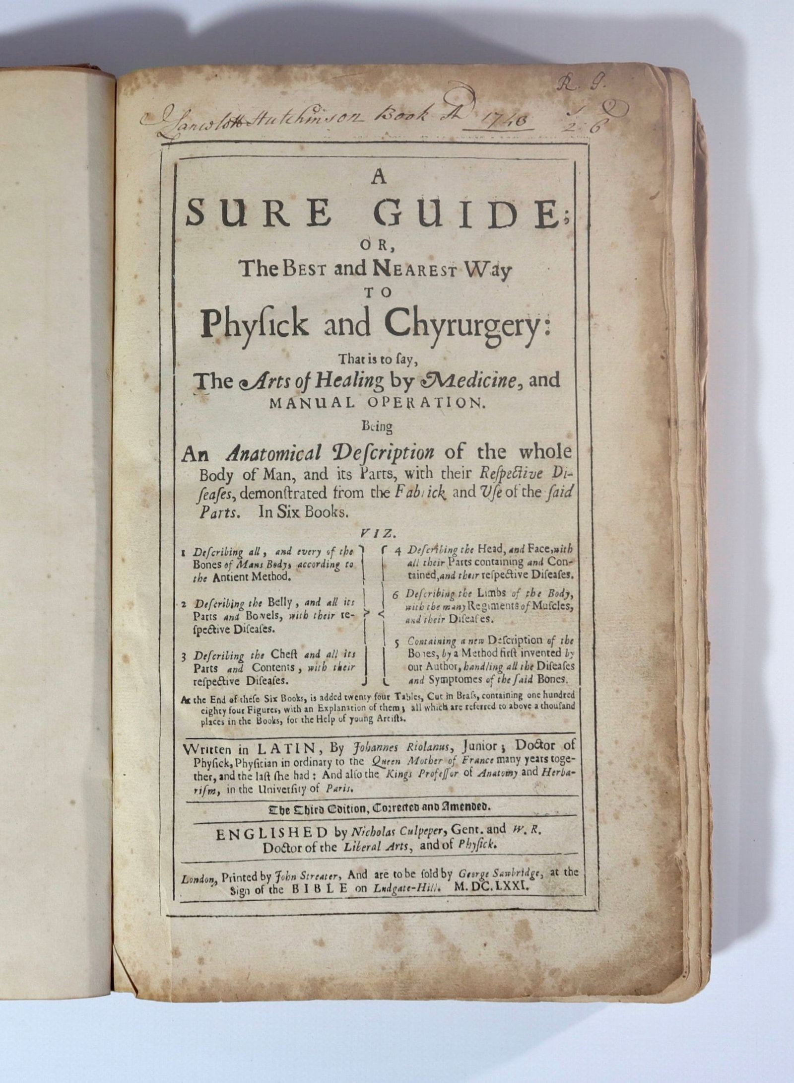 RIOLAN, Jean. A Sure Guide: Or, The Best and Nearest Way to Physick and Chyrurgery: That is to say, (1 of 6)