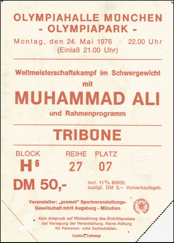 Ticket Boxing 1976 Muhammad Ali v Dunn in Munich: Ticket: Boxing 1976: for the fight Muhammad Ali vs Dunn the World Heavyweight title fight on 24.5.1976 in Munich. Size 15x11 cm, signs of usage, cond.II. Eintrittskarte Weltmeisterschaft im Schwergewi
