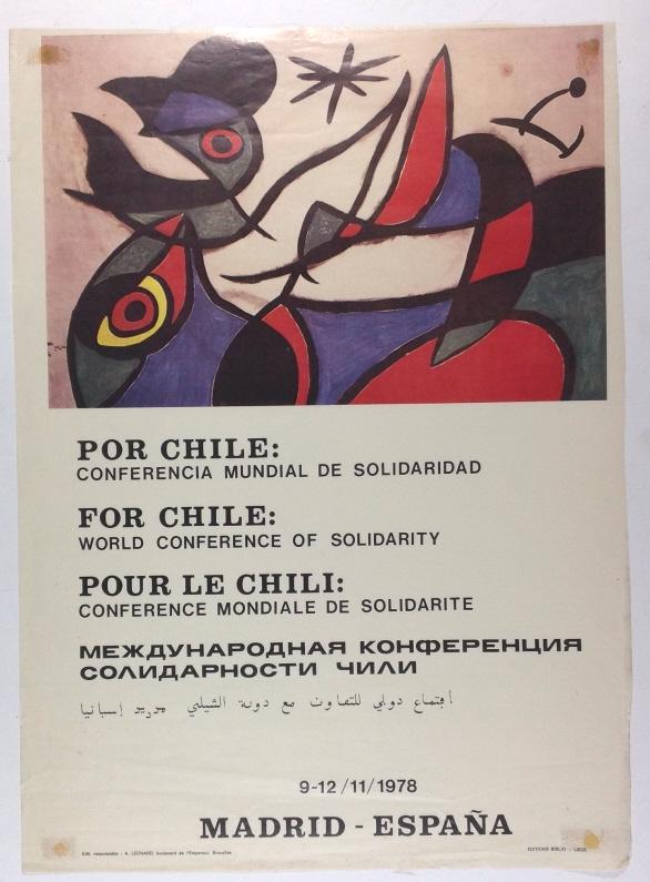 Chile, Conference of Solidarity: Chile, Conference of Solidarity. Madrid - Espana, 9-12/11/1978. Title: For Chile: World Conferece of Solidarity. Medium: Print. Size: 26.50 x 19.50 in. Signature: Unsigned. Unframed.