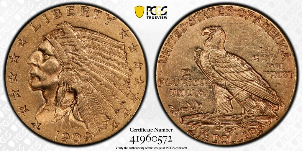 $2 1/2 Gold coin, dated1909 GEN AU PCGS#41960572: PCGS CERT#41960572, GOLD