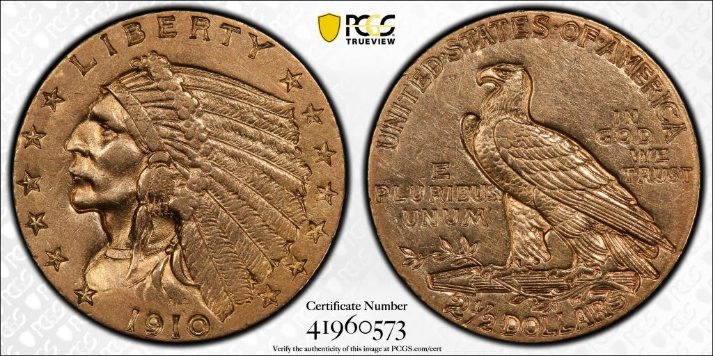 $2 1/2 Gold coin, dated1910 PCGS XF PCGS#41960573: PCGS CERT#41960573, GOLD