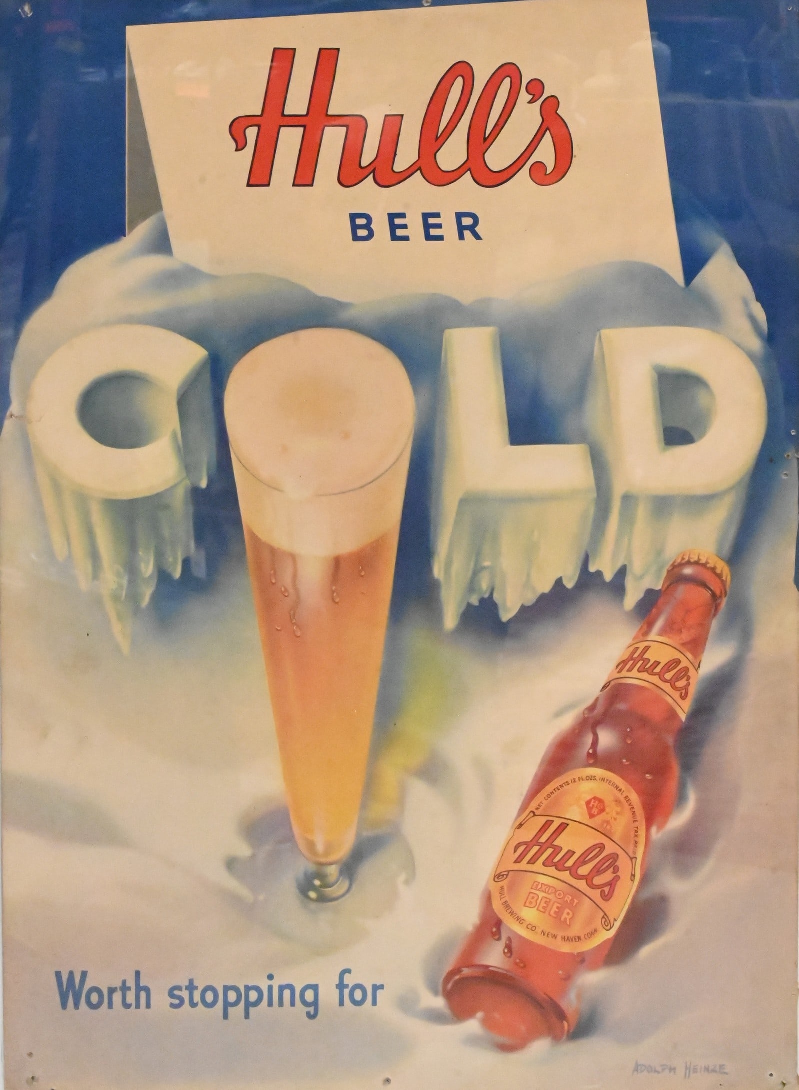 Adolph Heinze (American 1887 - 1958): Adolph Heinze (American 1887 - 1958) "Cold, Worth Stopping For" Hull's Export Beer Vintage 1940's Cardboard Advertisement Sign Signed in plate lower right Adolph Heinze 53" x 41" frame