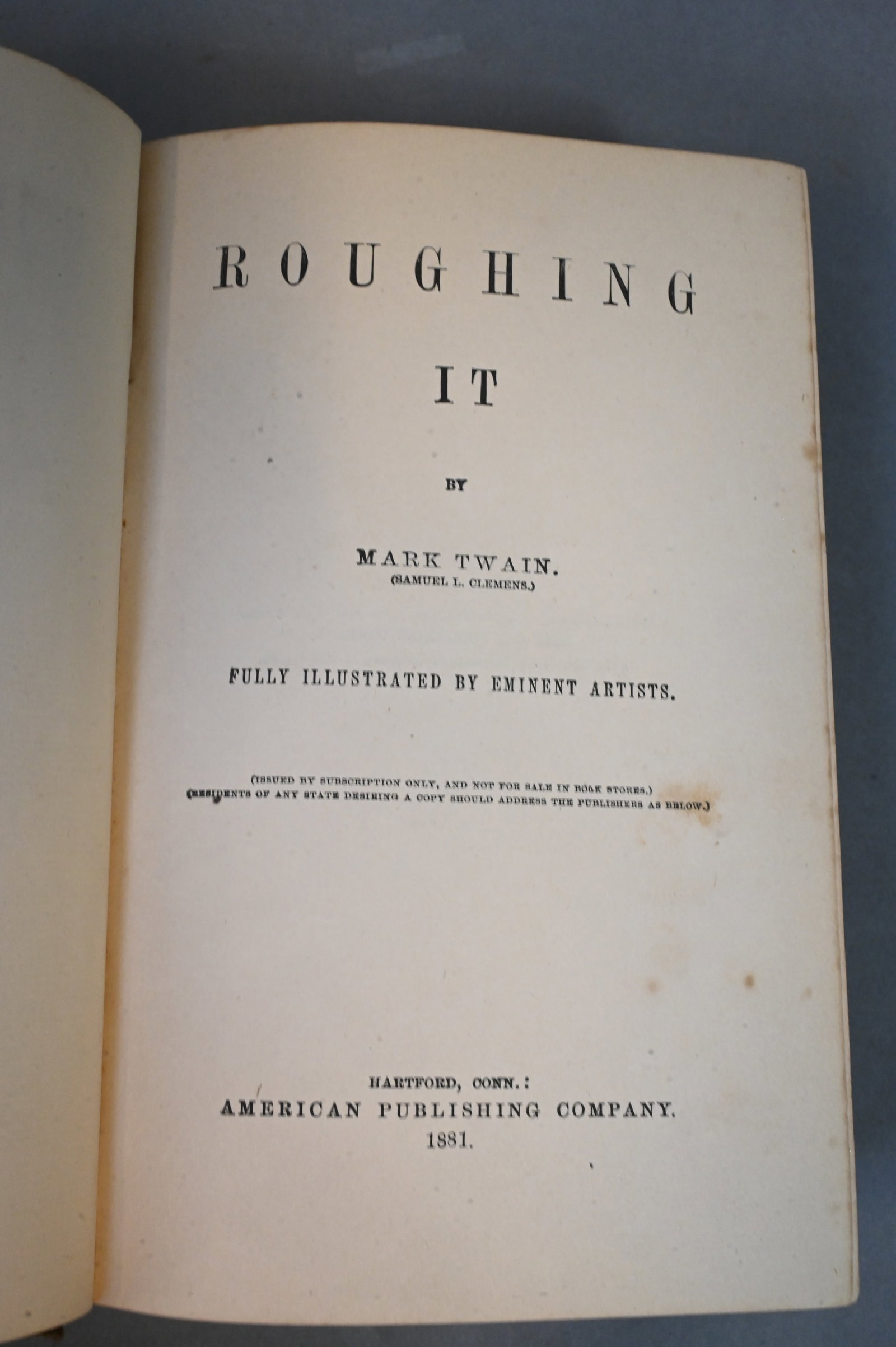 Roughing It, Mark Twain (Samuel L. Clemens) (American 1835,1910) - 3