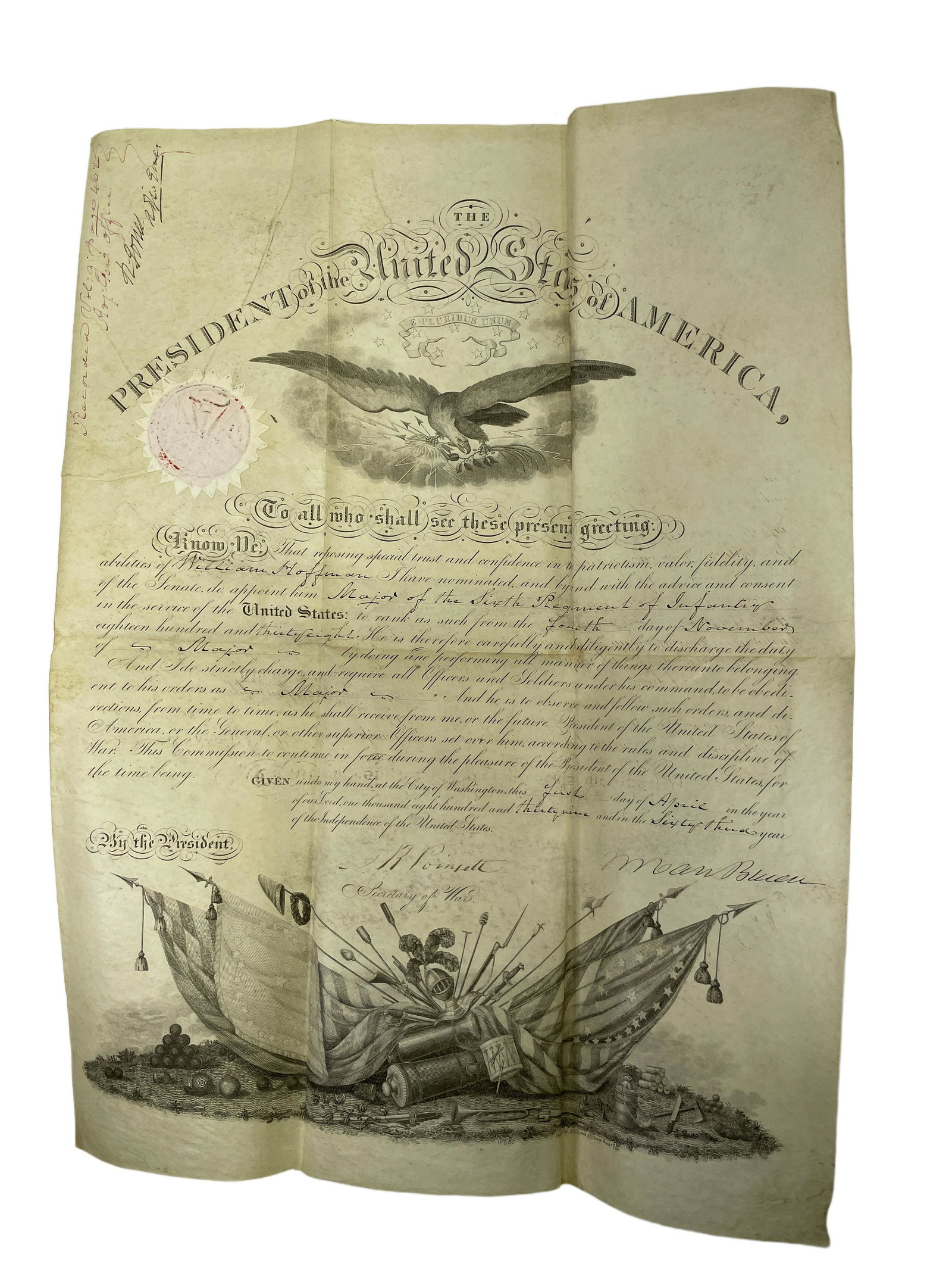 President Martin Van Buren Signed Military Appointment: President Martin Van Buren Signed Military AppointmentSigned April 6, 1839Promoting William Hoffman MajorWe are not experts, so we cannot determine this is signed by his hand. However, these items are