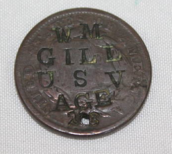 Civil War Coin Turned Dog Tag: marked on one side Born Feb 22 1834; other side WM Gill USV Age 23 (or 8, hole on number)measures about 1 inch diameter