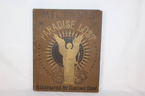 Milton's Paradise Lost Ill. by Gustave Dore -1880s: Milton's Paradise Lost - written by John Milton Illustrated by Gustave Dore, publisher: Cassell & Company ,Editor: Robert Vaughan Date: 1880s