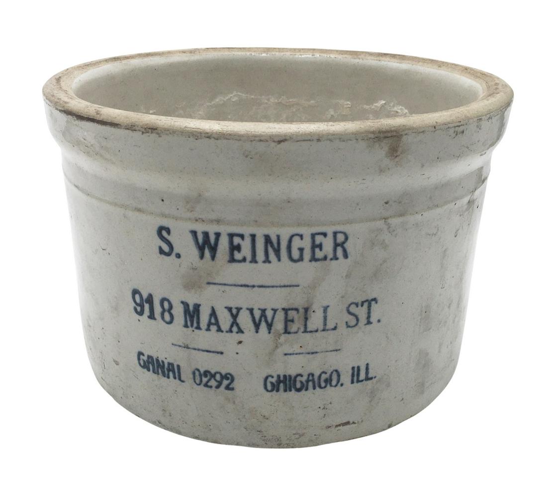 Old Advertising Crock from Chicago Dairy Company.: Chicago Dairy was on Maxwell Street in Chicago. The Butter Crock Reads "S. Weinger, 918 Maxwell St., Canal 0292, Chicago, Ill. - the Butter Crock Measures 6" Tall and 9" in Diameter. It is a Bit Dirty