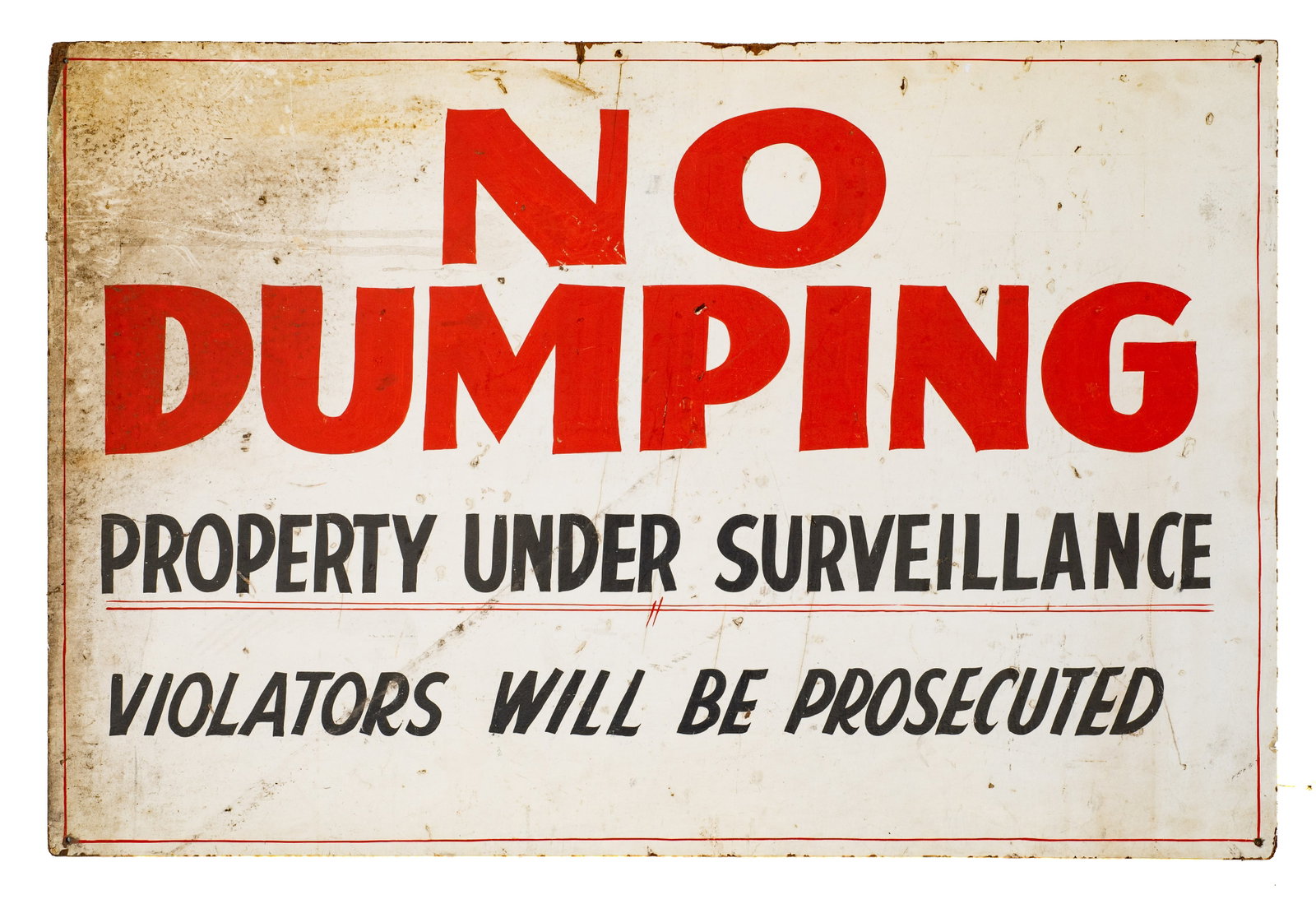 Vintage Painted "No Dumping" Sign.: The hand painted sign on wood reads "No Dumping / Property under surveillance / Violators will be prosecuted". It measures 32 1/8" x 48". There are some chips and age cracks on the wood, and some