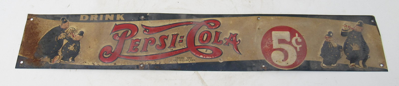 Tin 5 Cent Pepsi Cola Sign: Approx 3 1/2" x 21"