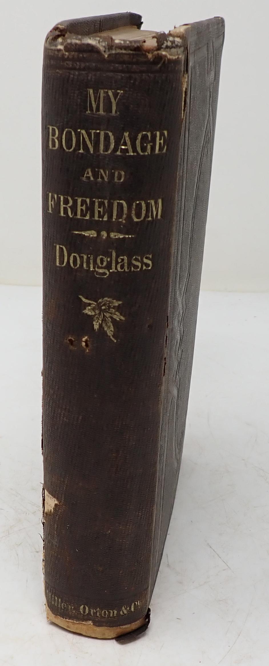 1855 Frederick Douglass My Bondage My Freedom 1st: 1st Edition My Bondage My Freedom Book