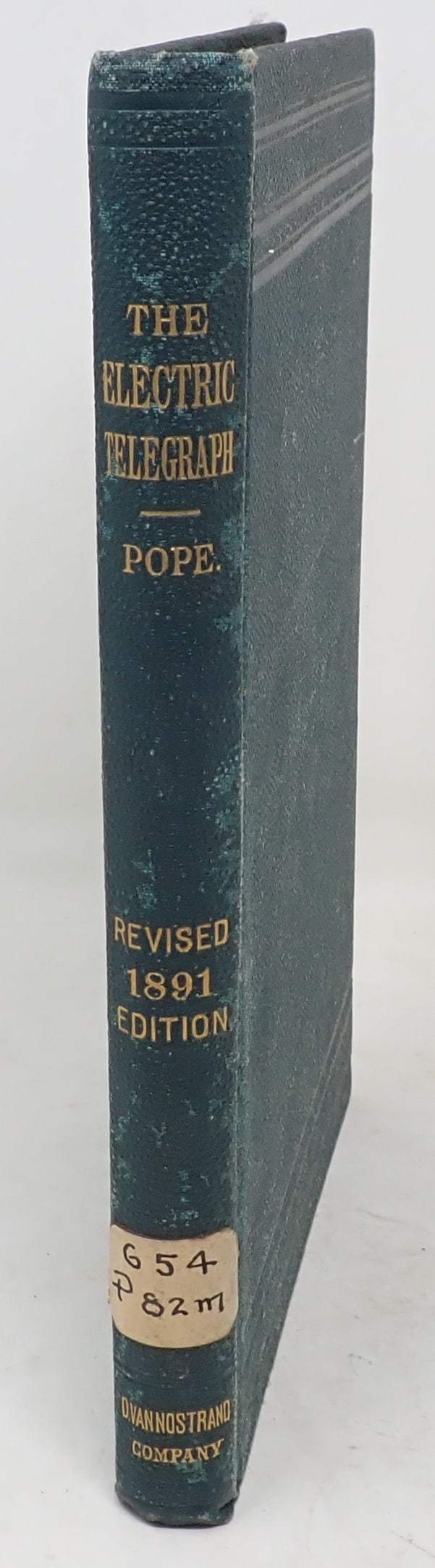 1891 Modern Practice of The Electric Telegraph Book: Telegraph book bh Franklin Leonard Pope