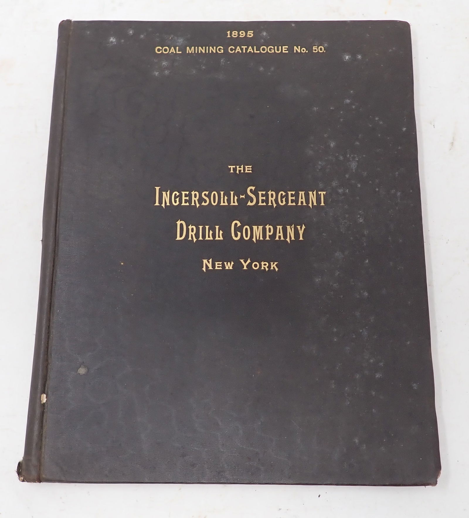 1895 Ingersoll Sergeant Drill Company Coal Mining Catalog (1 of 8)