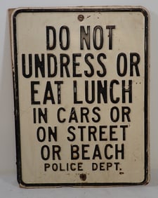 Do Not Undress on Beach Police Dept Sign