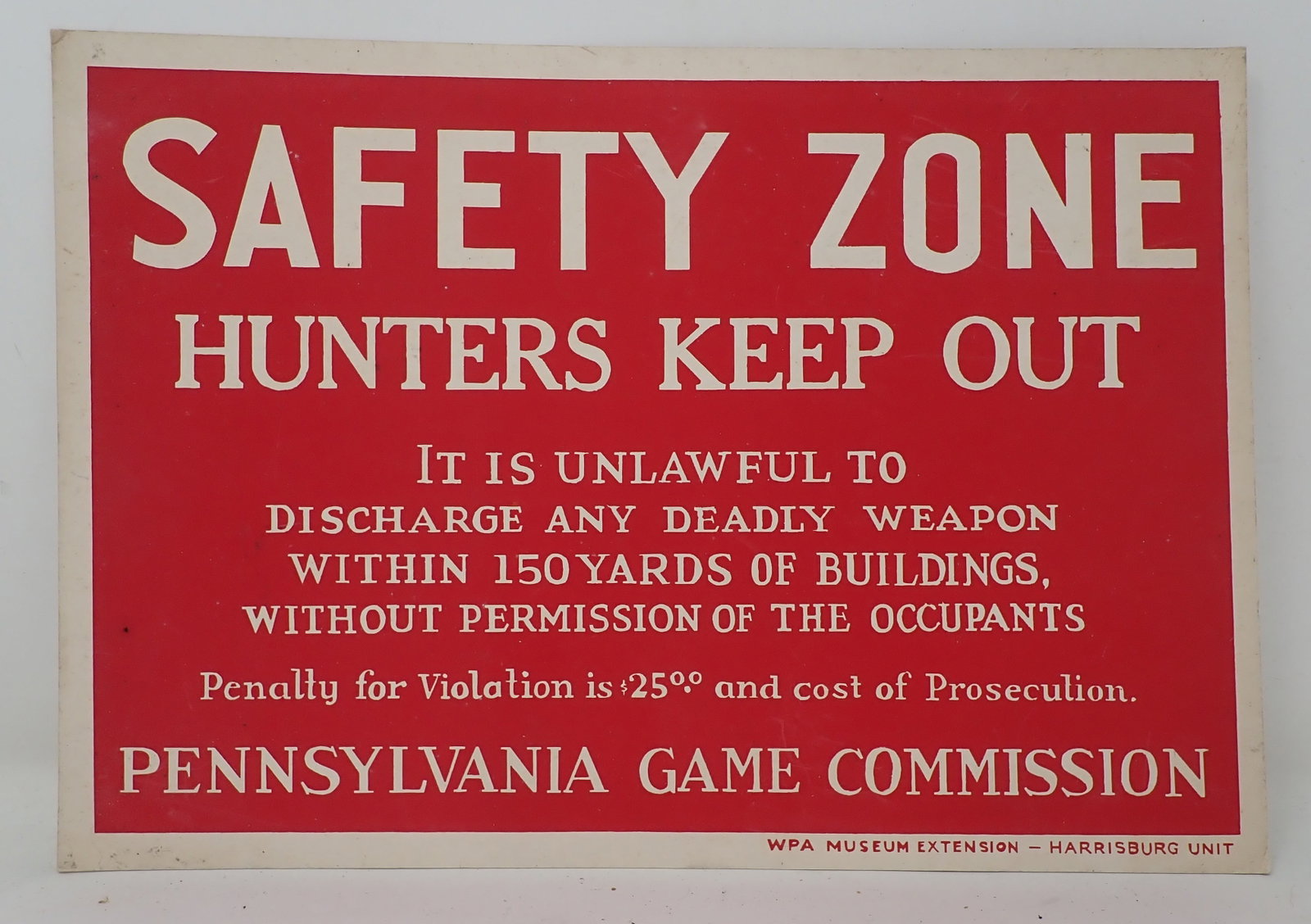 WPA Pennsylvania Game Commion Safety Zone Sign: Cardboard safety zone sign - Apprx 9" x 13"