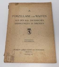 1919 Porcelain & Weapons Royal Saxon Auction Catalog