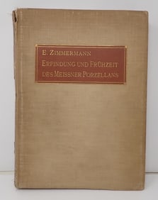 1908 The Invention & Early History of Meissen Porcelain