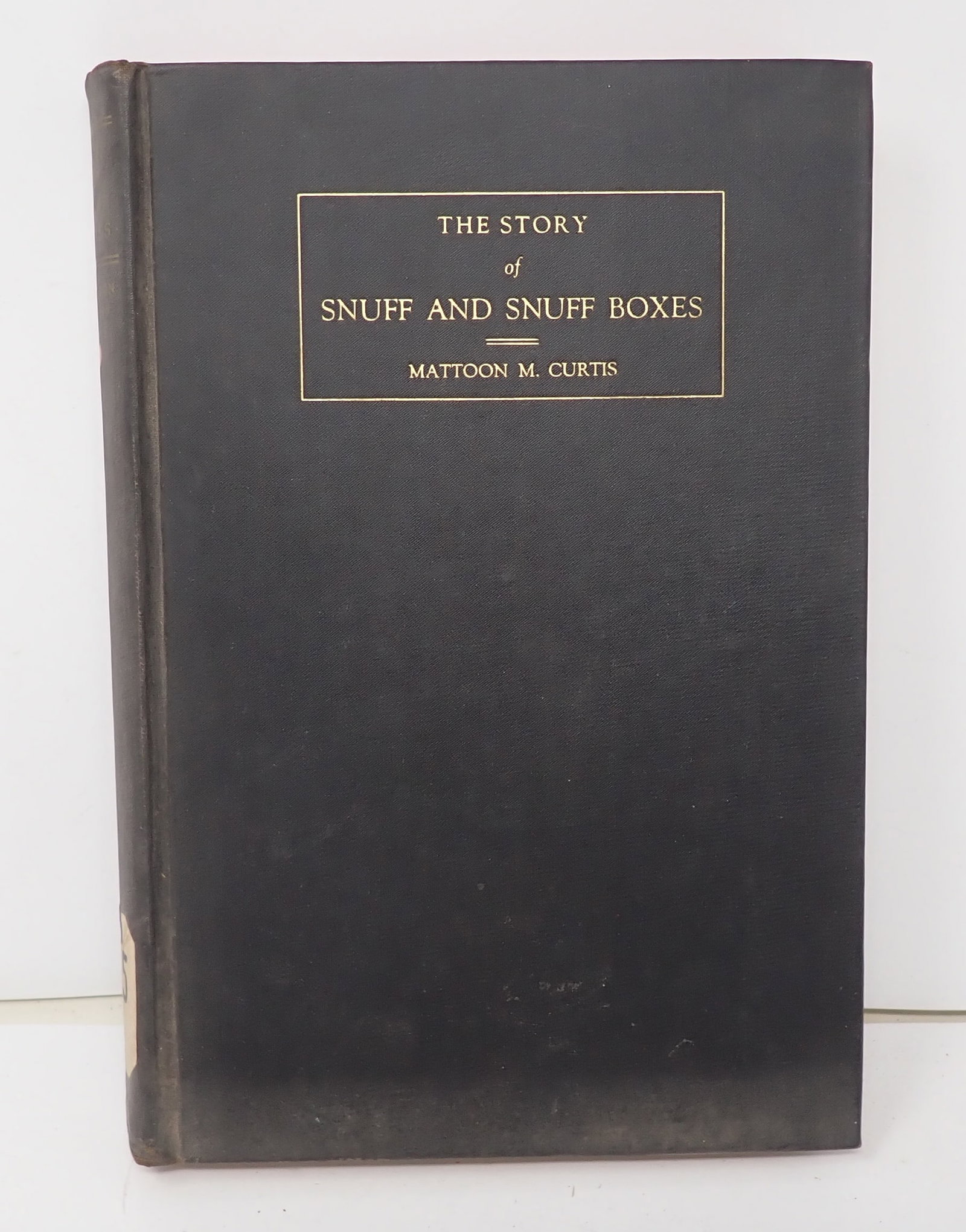 1935 The Story of Snuff and Snuff Boxes Curtis: By Mattoon M. Curtis - Shipping available