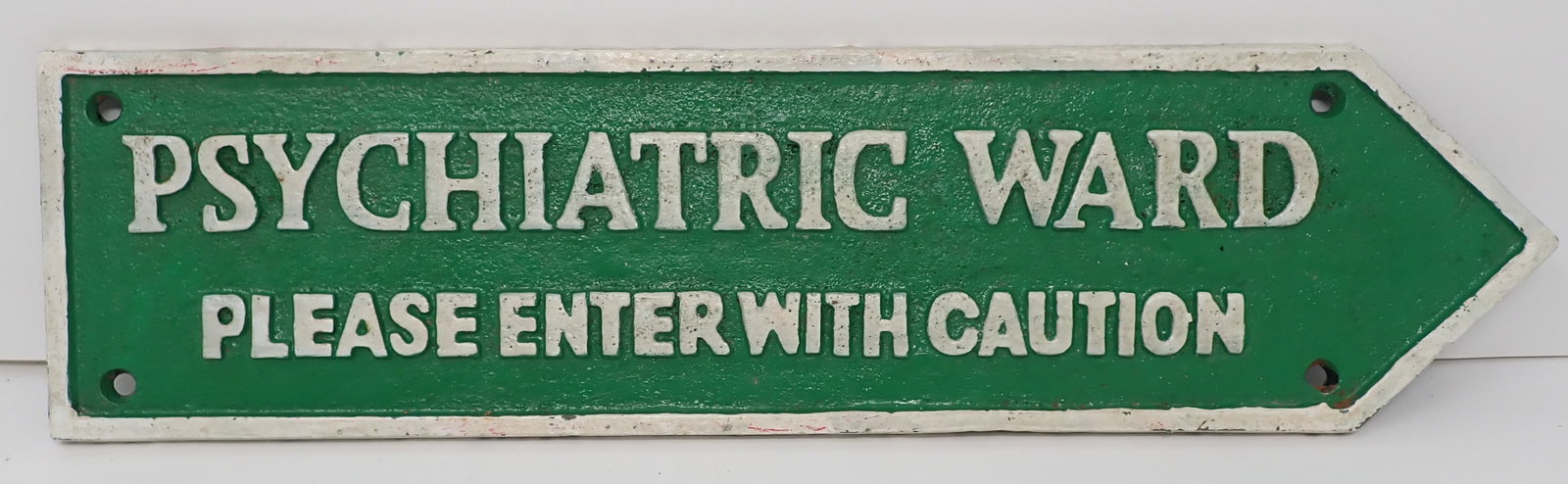Cast Iron Psychiatric Ward Sign: Repro sign is approx 4" x 15 1/2". Shipping available