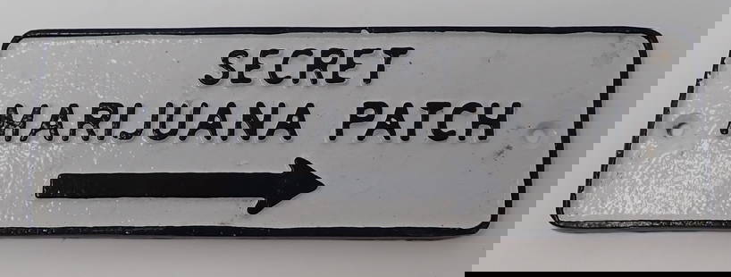 Cast Iron Secret Marijuana Patch Sign: Apprx 3" x 9 1/2". Shipping available